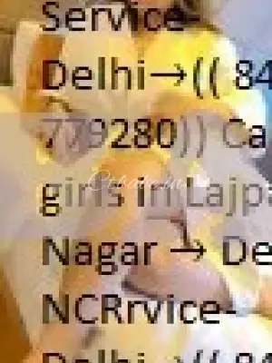 Call Girls In New Friends Colony ↫8447779280 ↬₹ Night 5500←Escorts  In Delhi - Call Girls in Delhi